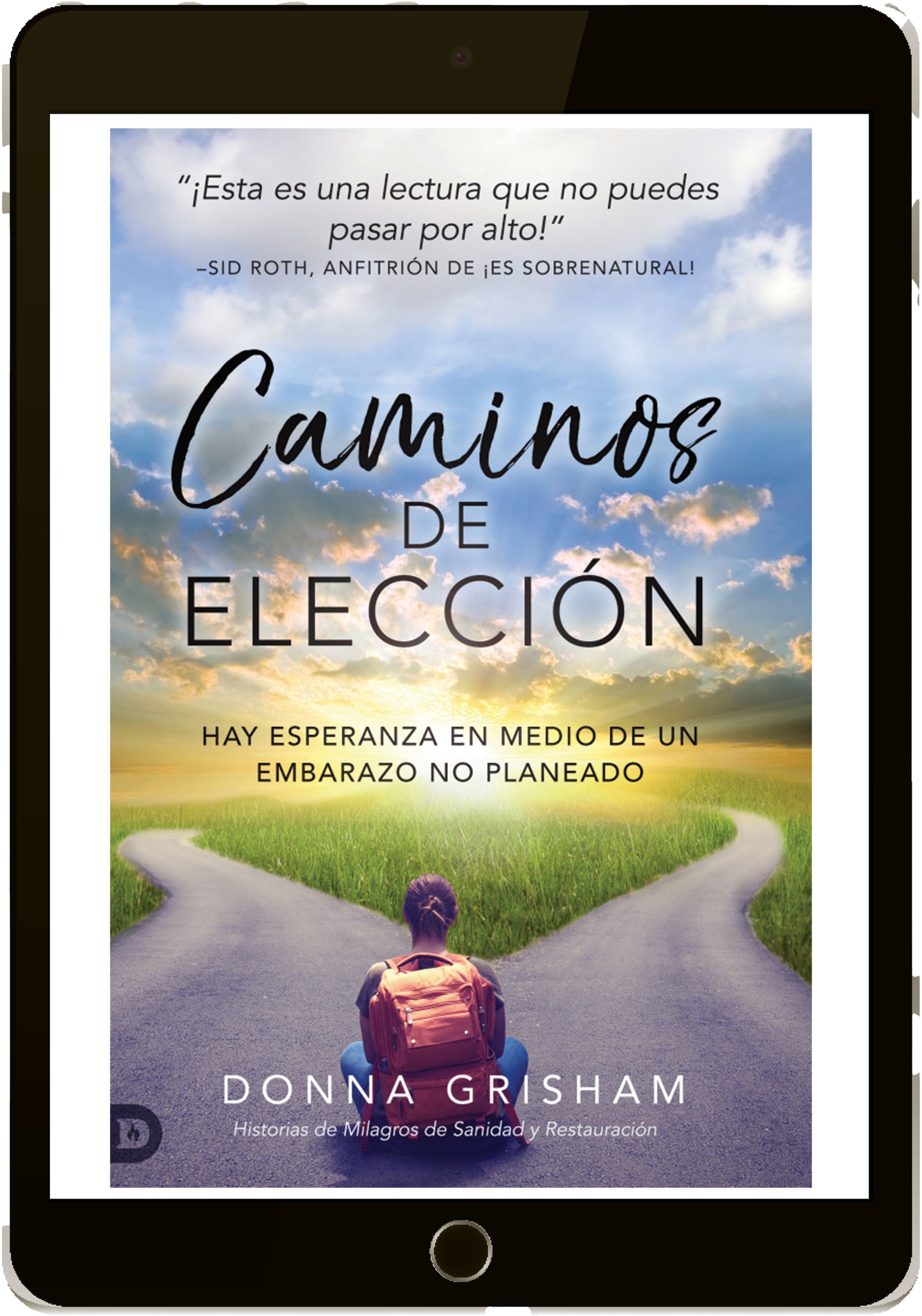 Caminos de elección (Descarga Digital) por Donna Grisham (Código: ES3745D)