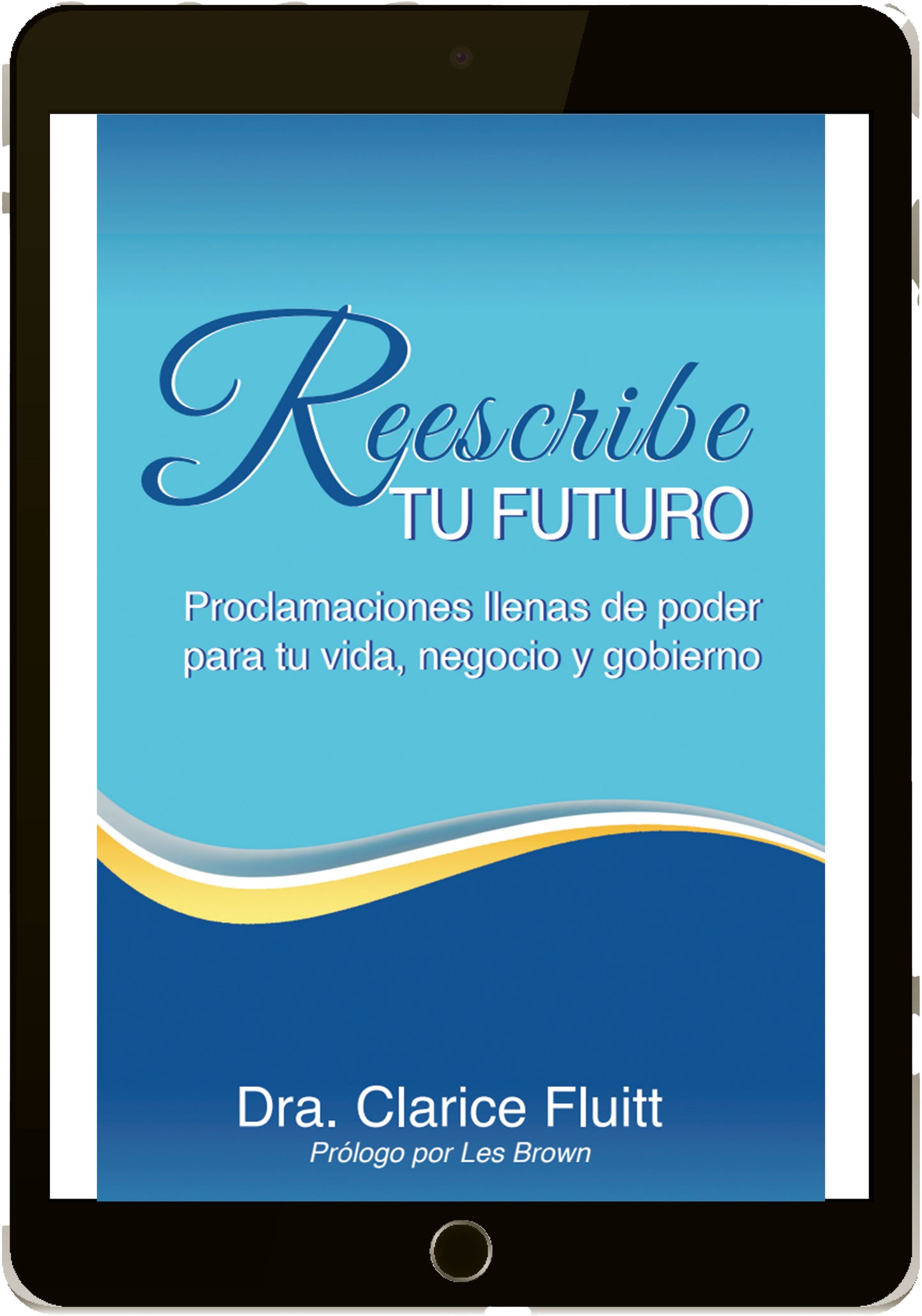Reescribe tu futuro (Descarga Digital) por Dra. Clarice Fluitt (Código: ES3415D)