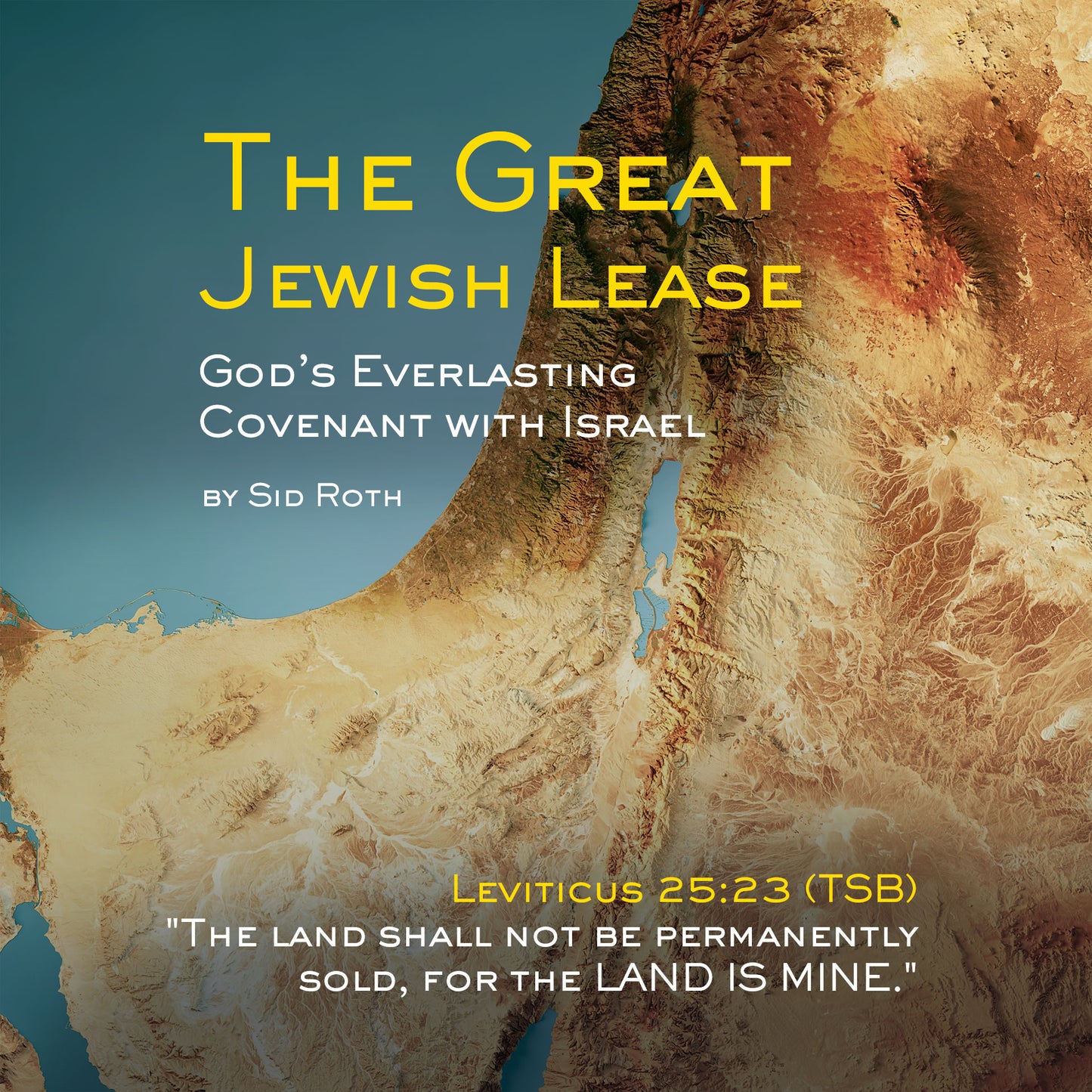The Great Jewish Lease: God's Everlasting Covenant with Israel (Sid's Digital Notes); Code: 4217D