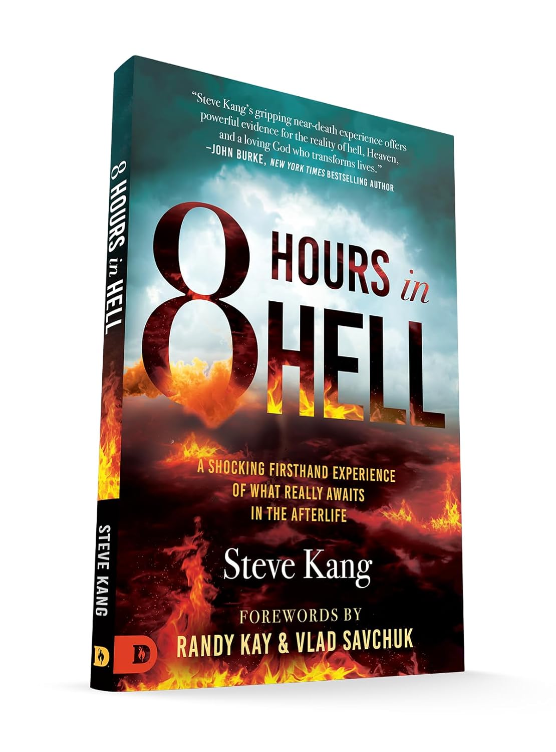 8 Hours in Hell: A Shocking Firsthand Experience of What Really Awaits in the Afterlife (Book) by Steve Kang; Code: 10084
