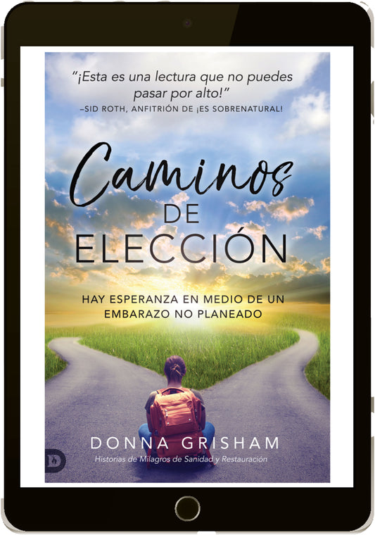 Caminos de elección (Descarga Digital) por Donna Grisham (Código: ES3745D)
