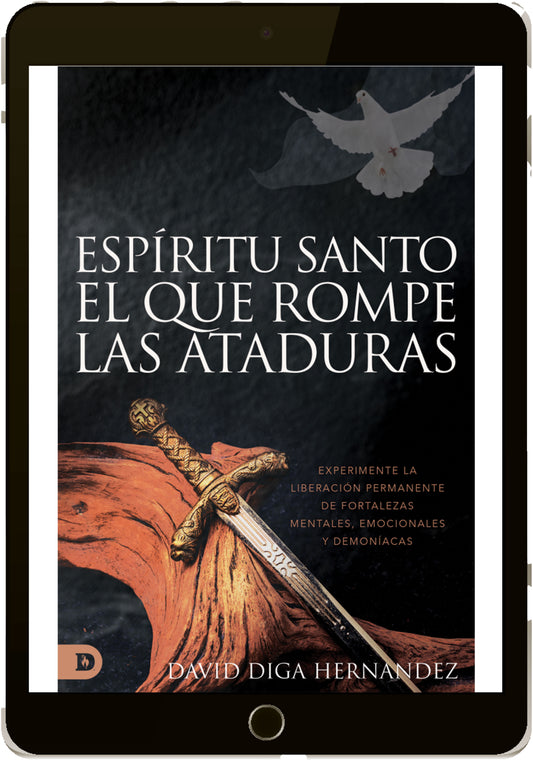 Espíritu Santo: el que rompe las ataduras (Descarga Digital) por David Diga Hernández (código: ES3941D)