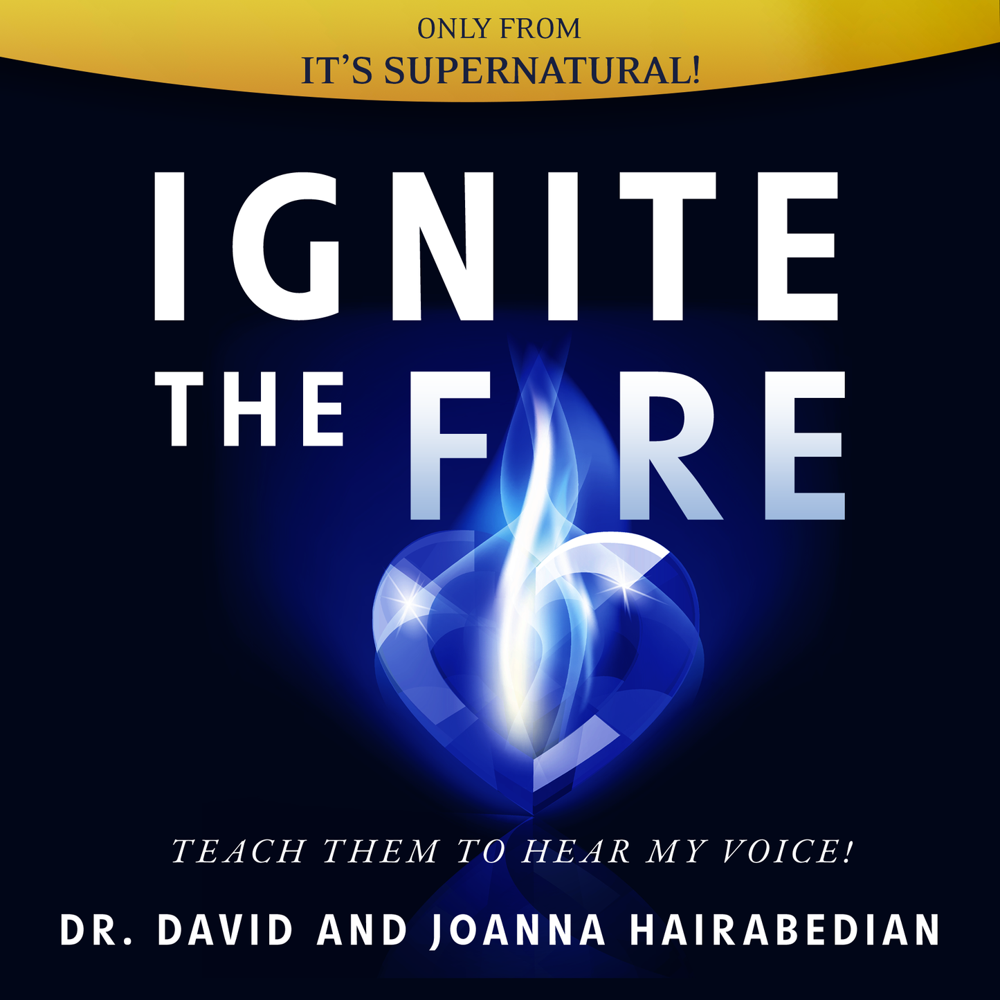 Seven Different Kinds of Voices & Ignite the Fire (Digital eBook & Audio Download) by David & Joanna Hairabedian; Code: 4212D