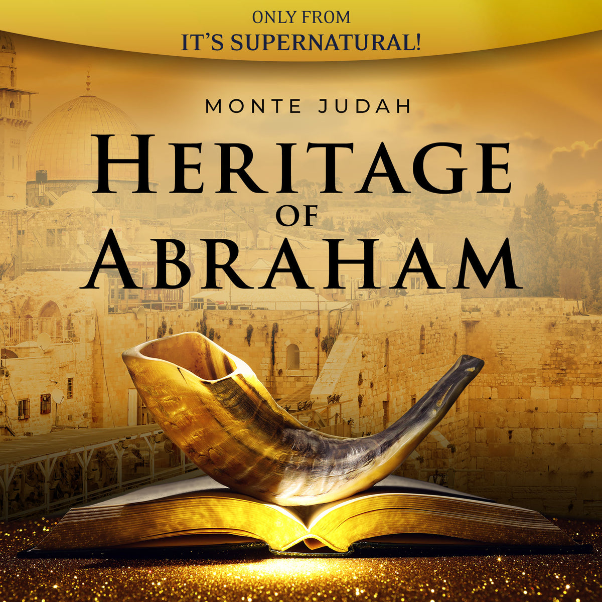 Heritage of Abraham (Audio Download) by Rabbi Monte Judah; Code: 4233D