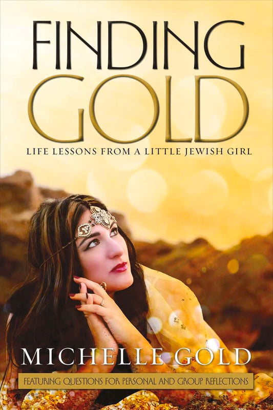 Finding Gold & God's Destiny for Your Life (Digital eBook & Audio Download) by Michelle Gold; Code: 4204D