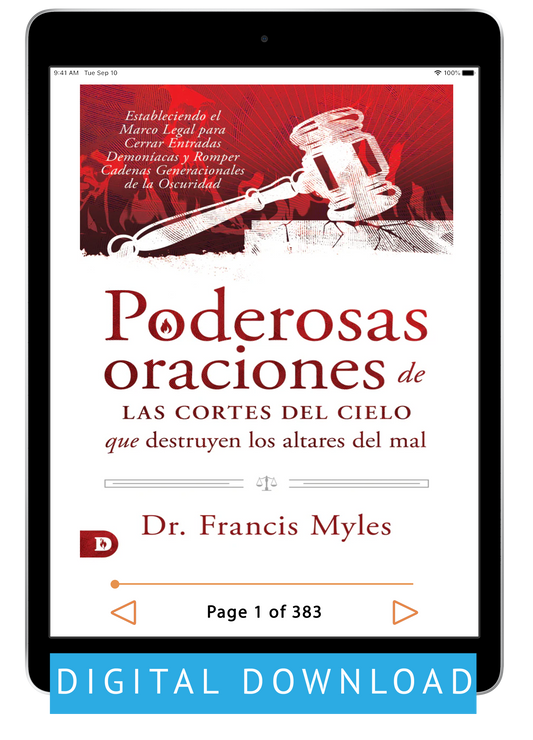 Poderosas oraciones de las cortes del cielo que destruyen los altares del mal por el Dr. Francis Myles (código: ES3719D)