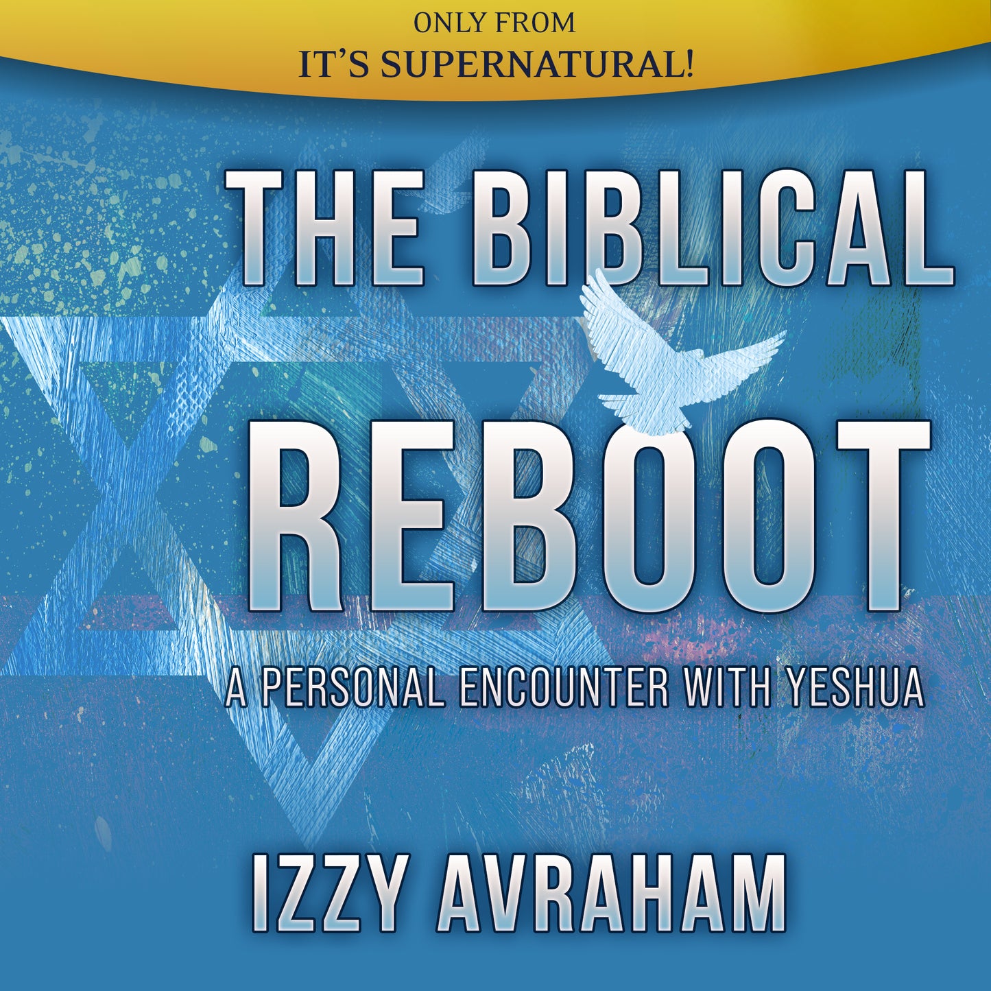 The Biblical Reboot: A Personal Encounter with Yeshua (Audio Download) by Izzy Avraham; Code: 4170D