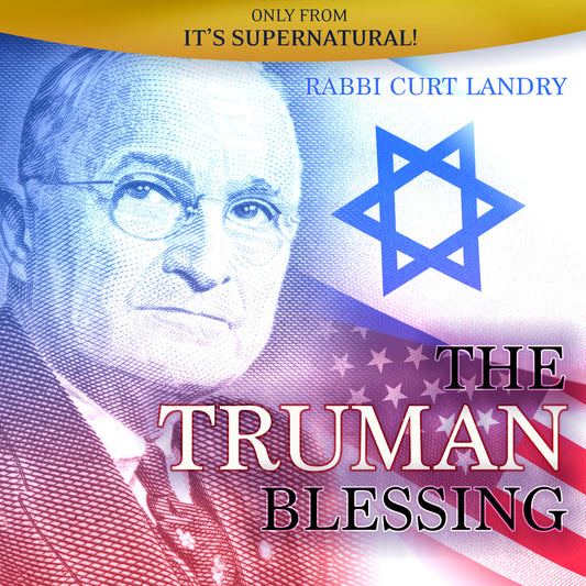 The Truman Blessing (Audio Digital Download) by Rabbi Curt Landry; Code: 4165D